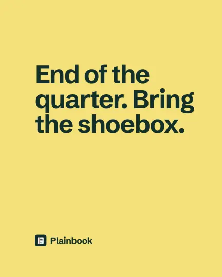 End of the quarter. Bring the shoebox.